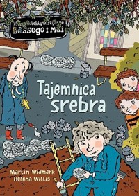Tajemnica srebra. Biuro Detektywistyczne Lassego i Mai - Martin Widmark, Helena Willis - książka