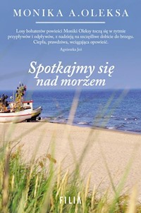 Spotkajmy się nad morzem - Monika Oleksa - książka