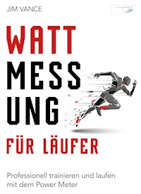 Wattmessung für Läufer - Jim Vance - ebook