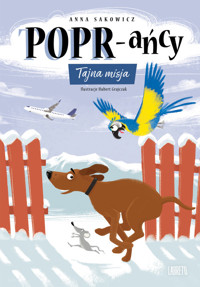 POPR-ańcy 7. Tajna misja - Anna Sakowicz - książka