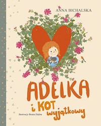Adelka i kot wyjątkowy - Anna Bichalska - ebook + audiobook + książka