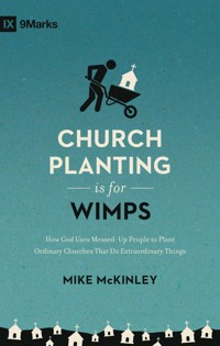 Church Planting Is for Wimps (Redesign) - Mike McKinley - ebook