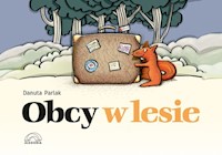 Obcy w lesie - Danuta Parlak - książka