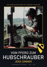 Die Geschichte der 1st Cavalry Division - Jens Zimmer - ebook