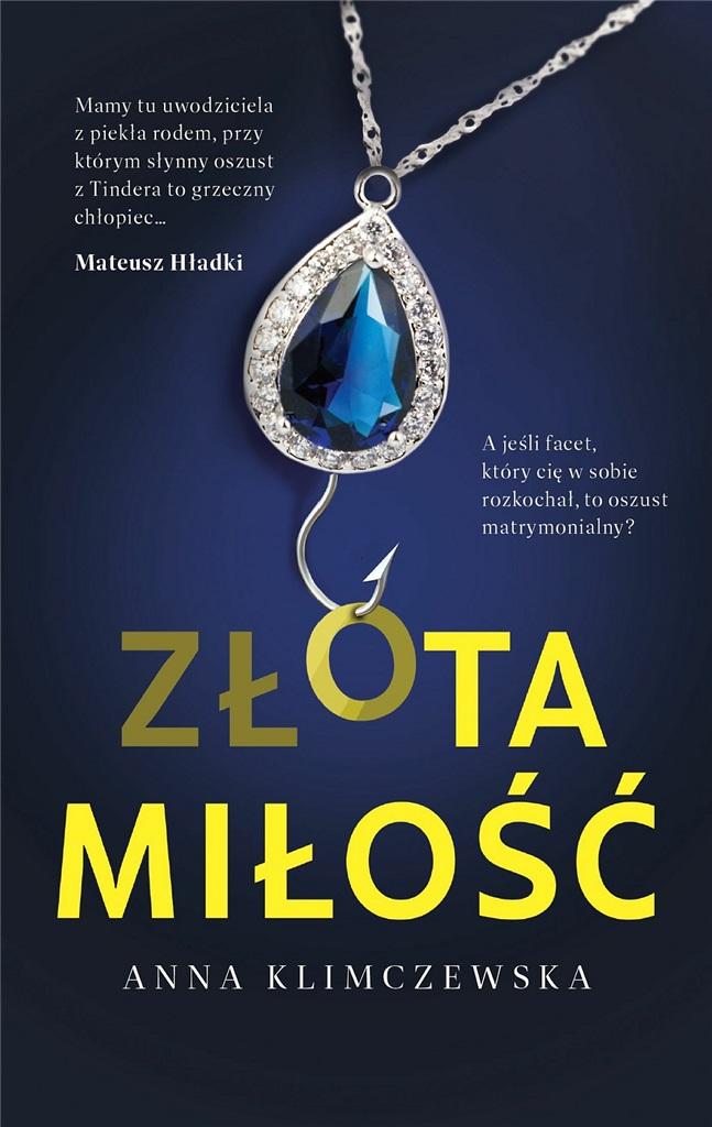 ZŁOta miłość - Anna Klimczewska - ebook + książka