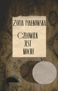 Seria klasyczna: Człowiek jest mocny - Zofia Nałkowska - audiobook