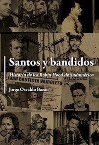 Santos y bandidos - Jorge Osvaldo Bazán - ebook