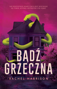 Bądź grzeczna - Rachel Harrison - ebook + książka