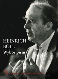 O Polsce i Polakach. Wybór pism - Heinrich Böll - ebook