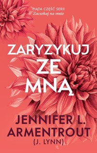 Zaryzykuj ze mną - Jennifer L. Armentrout - ebook + książka