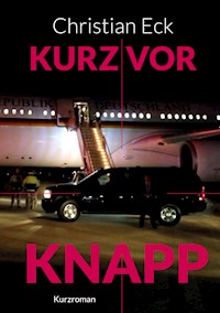Kurz vor knapp - Christian Eck - ebook