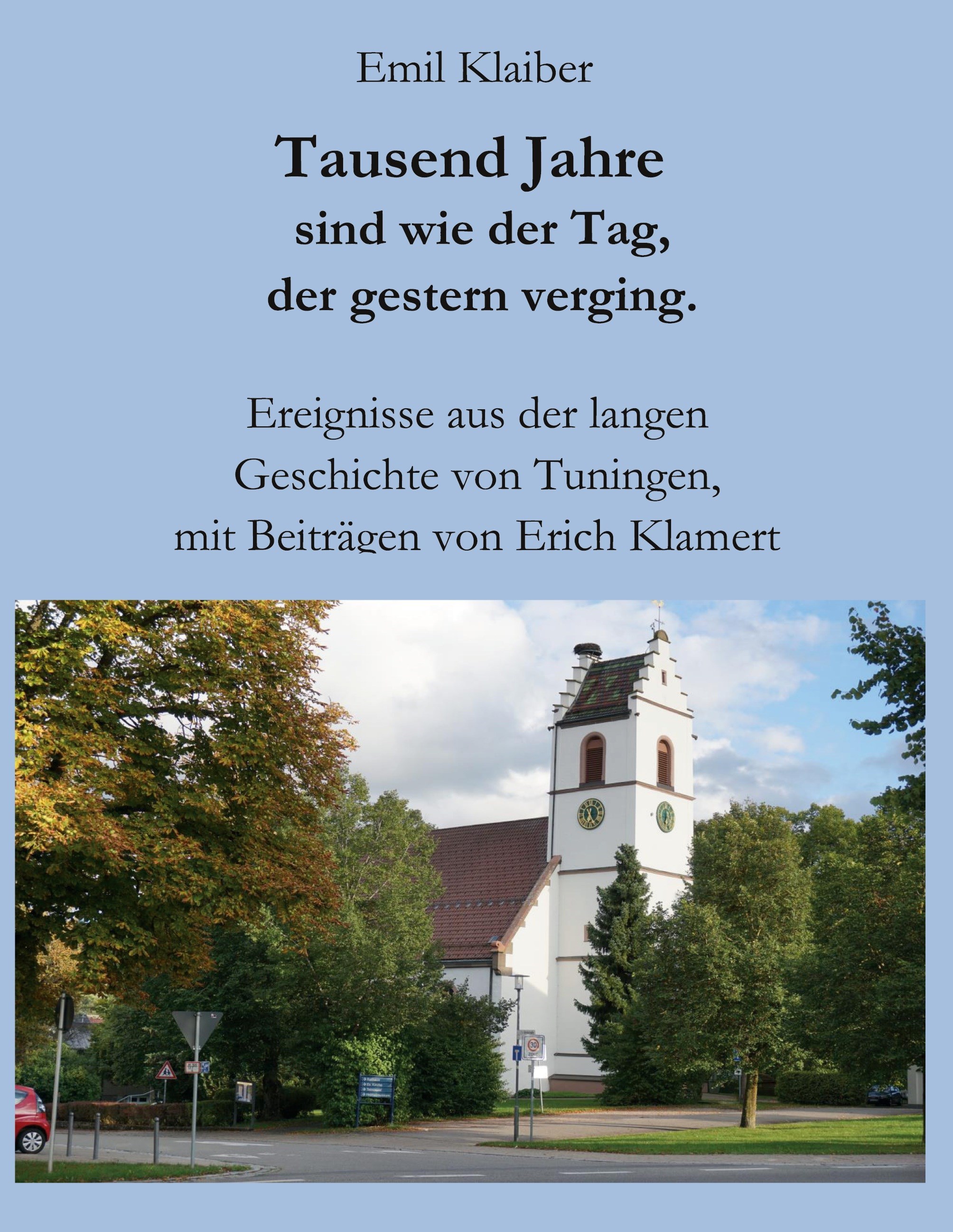 Tausend Jahre sind wie der Tag, der gestern verging.
