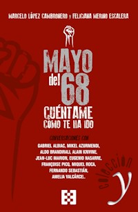 Mayo del 68: cuéntame cómo te ha ido - Marcelo López Cambronero - ebook