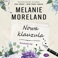 Nowa klauzula. Kontrakt #2 - Melanie Moreland - ebook + audiobook