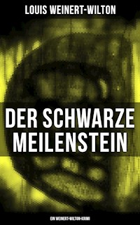 Der schwarze Meilenstein (Ein Weinert-Wilton-Krimi) - Louis Weinert-Wilton - ebook