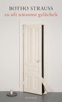 zu oft umsonst gelächelt - Botho Strauß - ebook