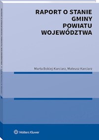 Raport o stanie gminy powiatu województwa - Bokiej-Karciarz Marta, Karciarz Mateusz - książka