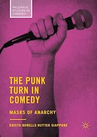 The Punk Turn in Comedy - Krista Bonello Rutter Giappone - ebook