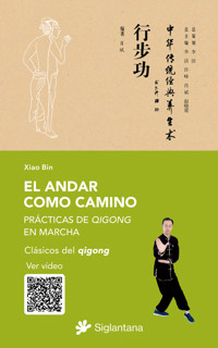El andar como camino - Xiao Bin - ebook