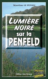 Lumière noire sur la Penfeld - Martine Le Pensec - ebook
