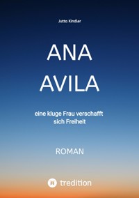 ANA AVILA - Jutta Kindler - ebook