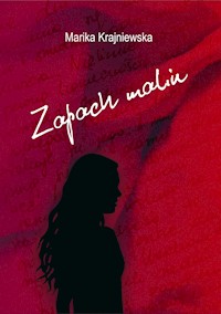 Zapach malin - Marika Krajniewska - ebook + audiobook + książka