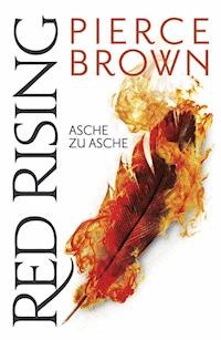 Red Rising - Asche zu Asche - Pierce Brown - ebook