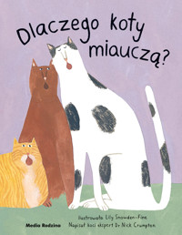 Dlaczego koty miauczą? - Nick Crumpton - książka
