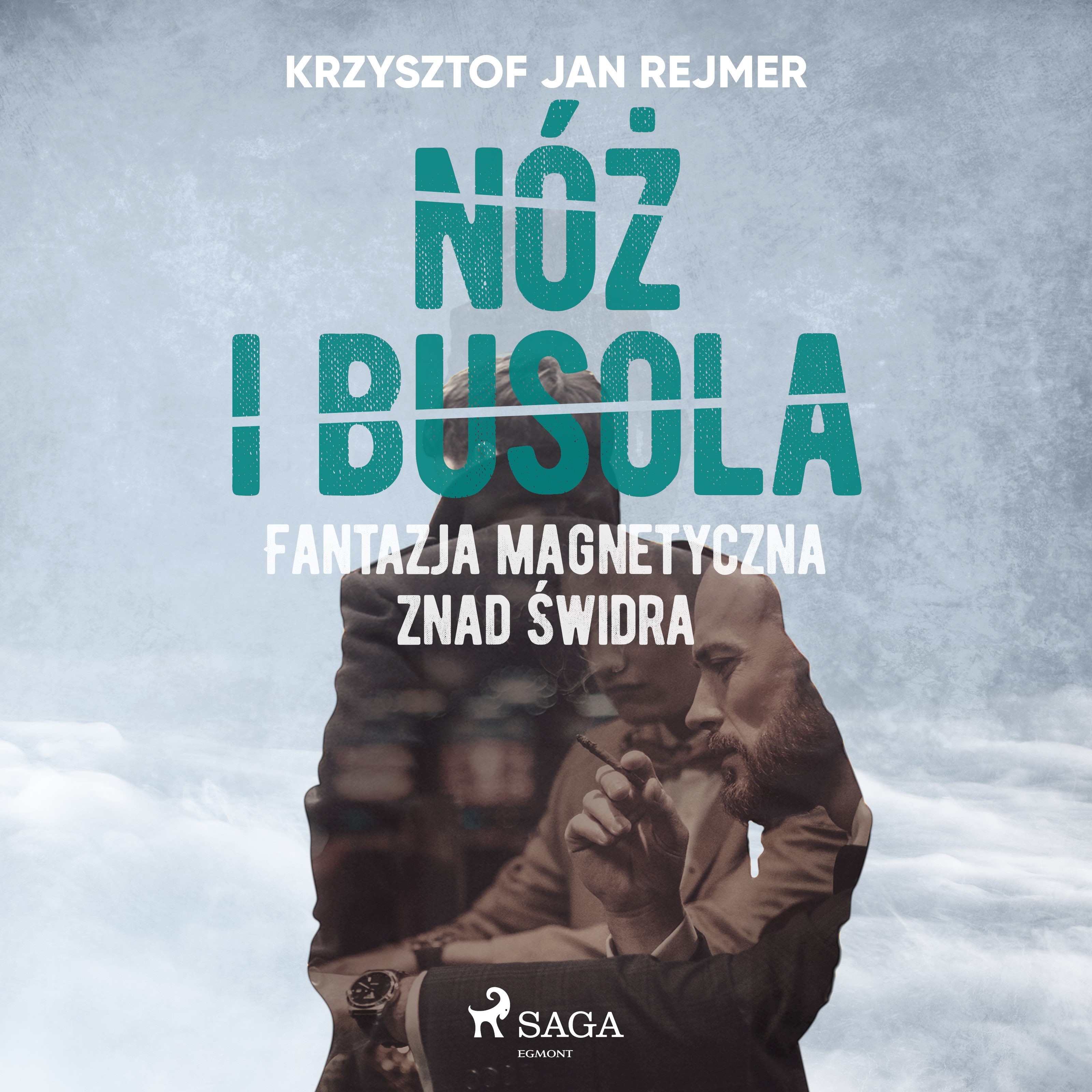Złoczyńcy w uzdrowisku. Nóż i busola. Fantazja magnetyczna znad Świdra
