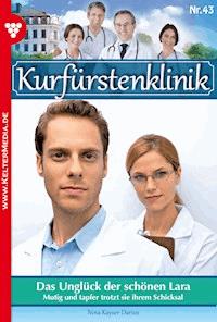 Das Unglück der schönen Lara - Nina Kayser-Darius - ebook