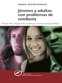 Jóvenes y adultos con problemas de conducta - Manuel Segura Morales - ebook