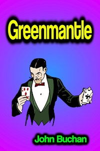 Greenmantle - John Buchan - ebook
