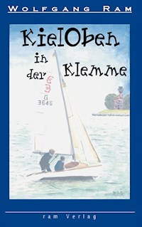KielOben in der Klemme - Wolfgang Ram - ebook
