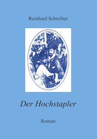Der Hochstapler - Reinhard Schreiber - ebook