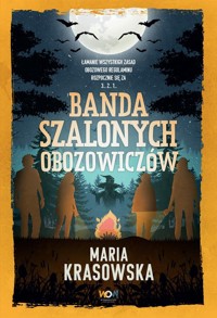 Banda szalonych obozowiczów - Maria Krasowska - ebook + książka