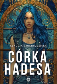 Córka Hadesa - Klaudia Świerczewska - ebook + audiobook