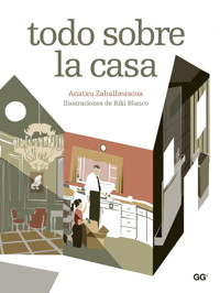 Todo sobre la casa - Anatxu Zabalbeascoa - ebook