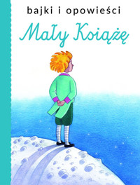 Bajki i opowieści. Mały Książę - zbiorowa praca - książka