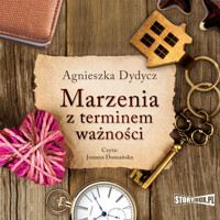 Marzenia z terminem ważności - Agnieszka Dydycz - ebook + audiobook + książka