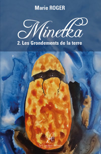 Minetka 2. Les Grondements de la Terre - Marie Roger - ebook