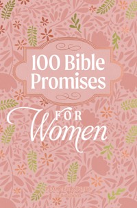 100 Bible Promises for Women - BroadStreet Publishing Group LLC - ebook