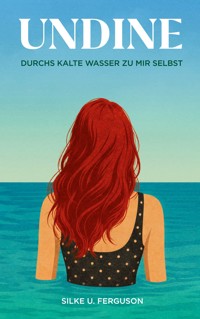 Undine - Silke U. Ferguson - ebook