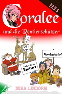 Coralee und die Rentierschützer - Mira Lindorm - ebook
