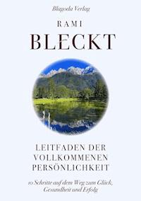Leitfaden der vollkommenen Persönlichkeit - Rami Bleckt - ebook