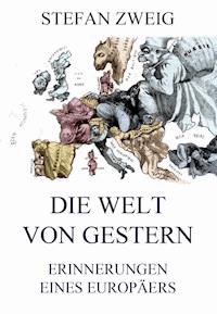 Die Welt von Gestern - Stefan Zweig - ebook