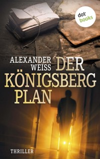 Der Königsberg-Plan - Alexander Weiss - ebook