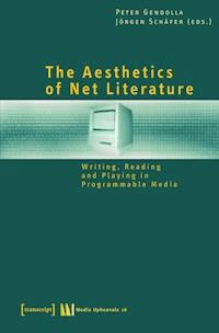 The Aesthetics of Net Literature -  - ebook