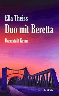 Duo mit Beretta - Ella Theiss - ebook