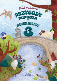 Przygody Pupusia i Błyskawicy 3 - Paweł Malunki - książka
