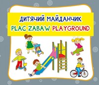 Plac zabaw. Дитячий майданчик. Playground -  - książka